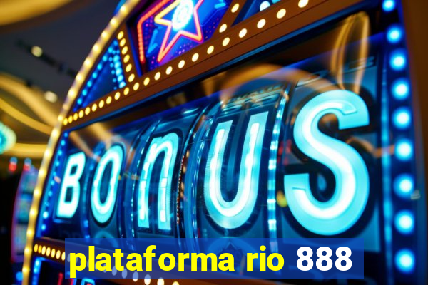 plataforma rio 888